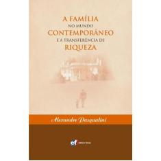 Livro - A família no mundo contemporâneo e a transferência de riqueza