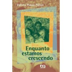 Livro - Enquanto estamos crescendo
