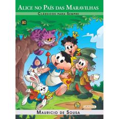 Turma da Mônica - Clássicos Para Sempre - Alice no País das Maravilhas