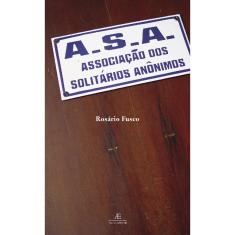 Livro - A.S.A Associação dos Solitários Anônimos