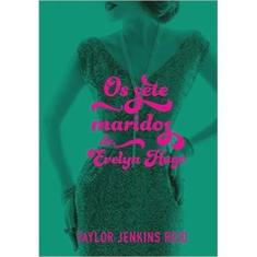 Livro Os Sete Maridos de Evelyn Hugo - Taylor Jenkins Reid, Brochura