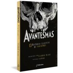 Avantesmas - 13 Historias Classicas De Fantasmas -