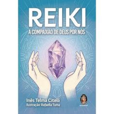 Reiki: A Compaixão de Deus por Nós