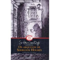 Os Arquivos de Sherlock Holmes ( Sir a. Conan Doyle )