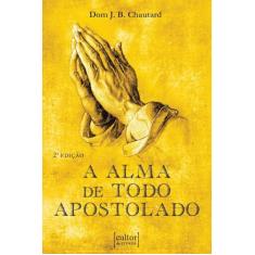A Alma de Todo Apostolado