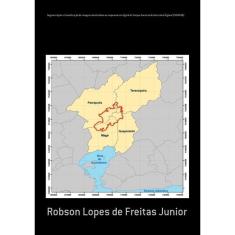 Segmentação E Classificação De Imagens Destinadas Ao Mapeamento Digital Do Parque Nacional Da Serra