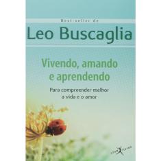 Livro - Vivendo, amando e aprendendo (edição de bolso)