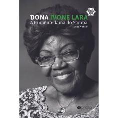 Dona Ivone Lara: A Primeira Dama do Samba