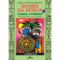 Livro - Bichos da África 3: Lendas e Fábulas