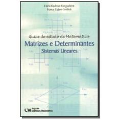 Matrizes E Determinantes: Sistemas Lineares - Guia