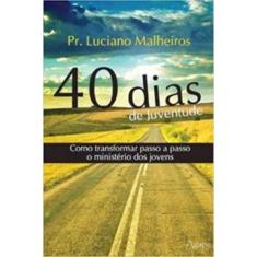 40 Dias De Juventude