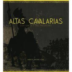 Livro Altas Cavalarias: Dom Quixote e seus precursores