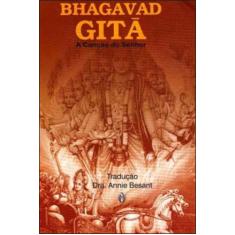 Bhagavad Gita - A Cançao Do Senhor