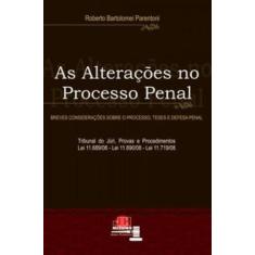 As alterações no processo penal