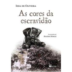 As cores da escravidao - FTD