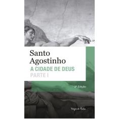 Livro - Cidade de Deus - Parte I - Ed. Bolso
