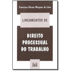 Livro - Lineamentos de direito processual do trabalho - 1 ed./2005