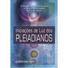 Livro - Iniciações de Luz dos Pleiadianos