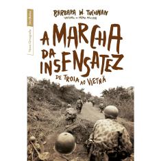 Livro - A marcha da insensatez (edição de bolso): De Troia ao Vietnã