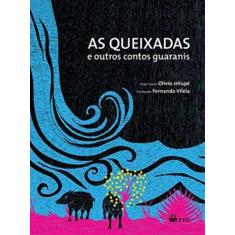 Queixadas E Outros Contos Guarani(Serie Aquarel, A