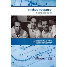Irmãos Roberto Arquitetos - Rio Books