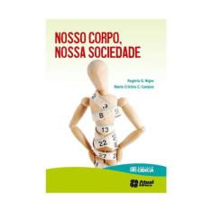 Nosso Corpo, Nossa Sociedade