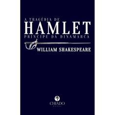 A tragédia de Hamlet, príncipe da Dinamarca