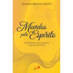 Movidos pelo Espírito