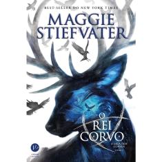 Livro - O rei Corvo (Vol. 4 A saga dos Corvos)
