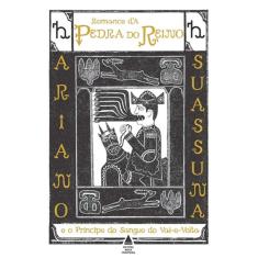 Romance Da Pedra Do Reino - E O Príncipe Do Sangue Do Vai-E-Volta