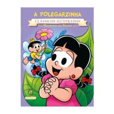 Livro - Turma da Mônica - Clássicos Ilustrados - A Polegarzinha