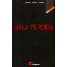 Livro - Bala Perdida