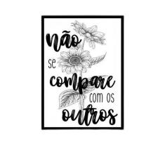 Quadro Não Se Compare Com Os Outros 24X18Cm