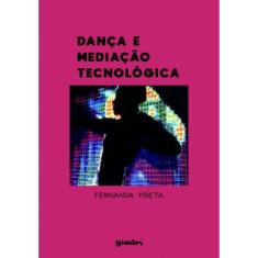 Dança E Mediação Tecnológica