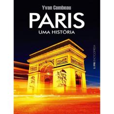 Paris - Uma Historia - Vol. 1