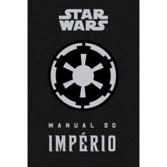 Star Wars: Manual Do Império