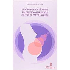 Procedimentos Técnicos em Centro Obstétrico e Centro de Parto Normal
