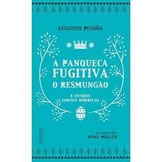 Livro - A panqueca fugitiva, o Resmungão e outros contos nórdicos