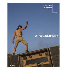 Anuário Todavia 2018/2019: Apocalipse?