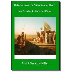 Batalha Naval De Salamina, 480 A.C.