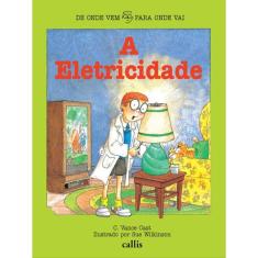 A Eletricidade - De Onde Vem, Para Onde Vai