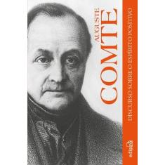 Discurso Sobre O Espírito Positivo