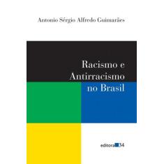 Livro - Racismo e antirracismo no Brasil