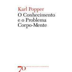 O Conhecimento e o Problema Corpo-mente