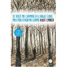 Livro - Se você me chamar eu largo tudo... mas por favor me chame