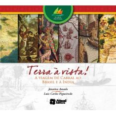 Terra à vista!: A viagem de Cabral ao Brasil e à Índia