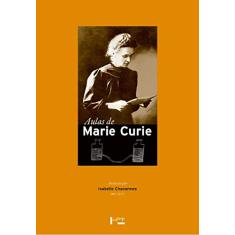 Aulas de Marie Curie - Anotadas por Isabelle Chavannes em 1907