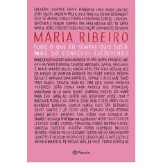 Livro - Tudo o que eu sempre quis dizer, mas só consegui escrevendo