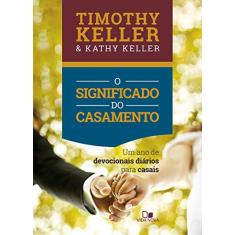 Significado do Casamento, o (devocional)