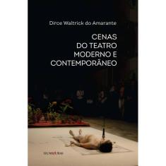 Cenas do Teatro Moderno e Contemporâneo